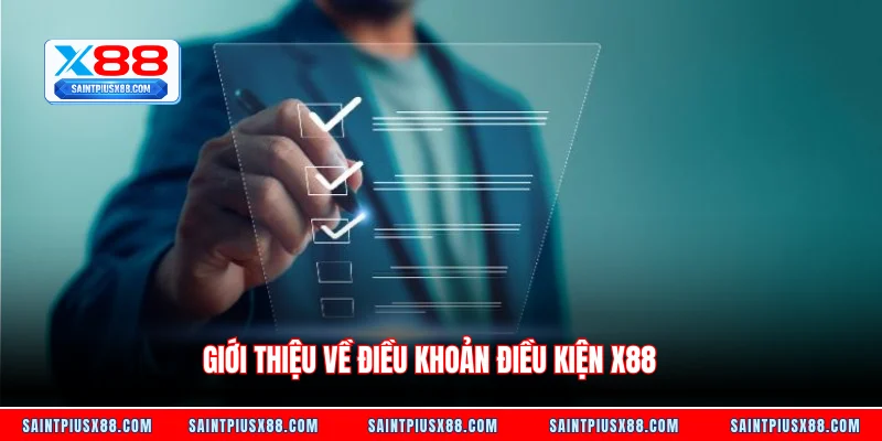 Giới thiệu về điều khoản điều kiện X88
